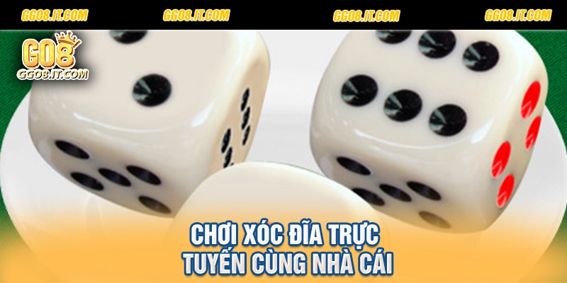 Chơi Xóc đĩa trực tuyến cùng nhà cái